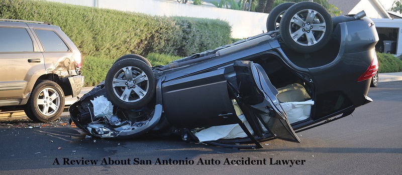 A Review About San Antonio Auto Accident Lawyer